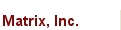 Matrix Inc.